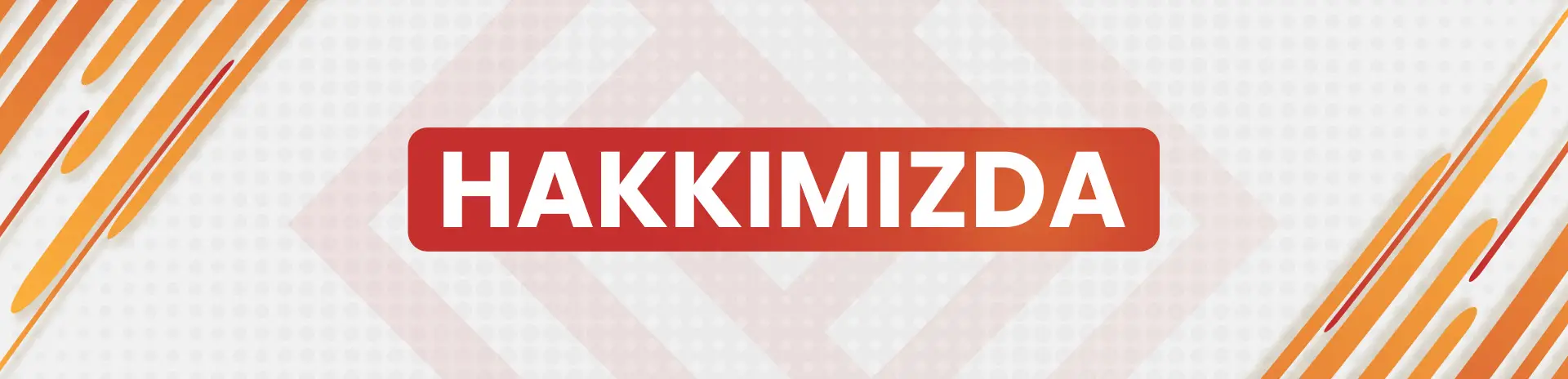 Hakkımızda Hakkımızda